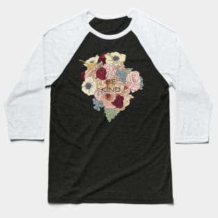 Be Kind Botanical Art Baseball T-Shirt